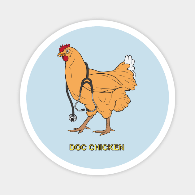 Doc Chicken Magnet by Woah_Jonny